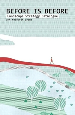 BEFORE IS BEFORE. LANDSCAPE STRATEGY CATALOGUE