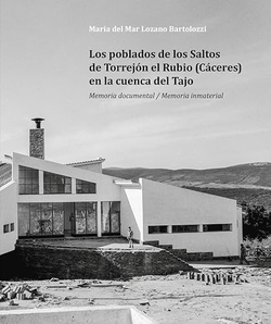 Los poblados de los saltos de Torrejón el Rubio