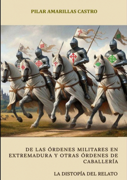 De Las Ordenes Militares En Extremadura Y Otras Ordenes De Caballería