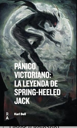 Pánico Victoriano: La leyenda de Spring-heeled Jack