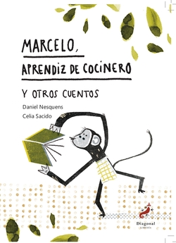 Marcelo, aprendiz de cocinero y otros cuentos