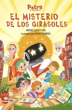 Petra la robot librera. El misterio de los girasoles