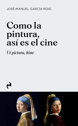 Como la pintura, así es el cine