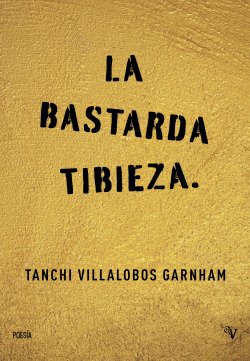 BASTARDA TIBIEZA, LA