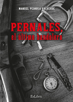 Pernales, el último bandolero