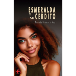 ESMERALDA Y SU CERDITO