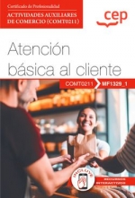 MANUAL ATENCION BASICA AL CLIENTE MF1329_1 CERTIFICADO PROF