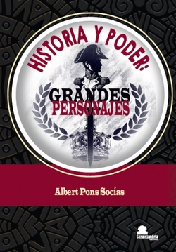HISTORIA Y PODER: GRANDES PERSONAJES