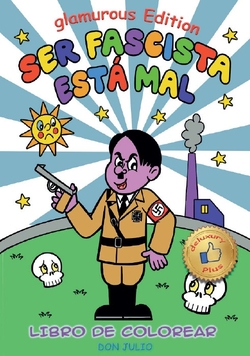 Ser fascista está mal - Glamurous Edition
