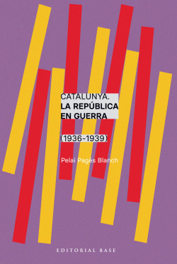 Catalunya. La República en guerra (1936-1939)