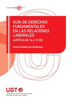 Guia derechos fundamentales relaciones laborales/ugt