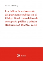 Los delitos de malversación del Patrimonio Público en el Código Penal como delitos de corrupción