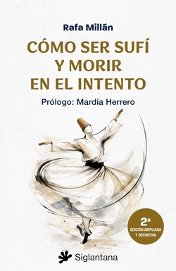 Cómo ser sufí y moriri en el intento