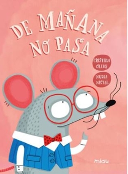 De mañana no pasa