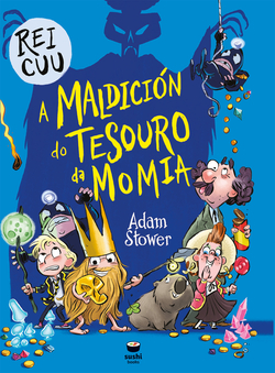 O rei Cuu. A maldición do tesouro da momia