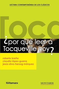 ¿Por qué leer a Tocqueville hoy?