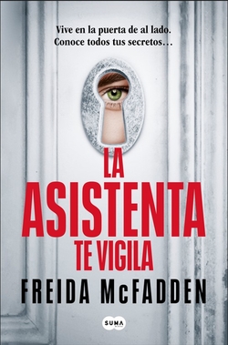 La asistenta te vigila (La asistenta 3)