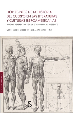 Horizontes de la Historia del cuerpo en las literaturas y culturas iberoamericanas