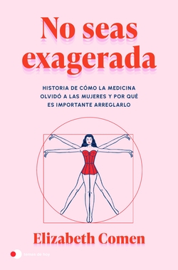 No seas exagerada
