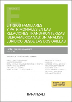 Litigios familiares y patrimoniales transfronterizos de españoles residentes en Iberoamérica e iberoamericanos residentes en España