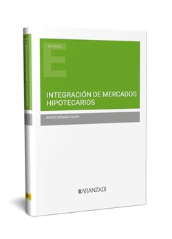 INTEGRACIÓN DE MERCADOS HIPOTECARIOS