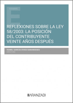 REFLEXIONES SOBRE LA LEY 58;2003: LA POSICIÓ DEL CONTRIBUYENTE VEINTE AÑOS DESP