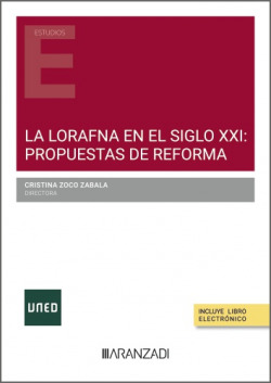 La LORAFNA en el siglo XXI: Propuestas de reforma