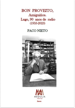 Bon proveito, amiguiños Lugo, noventa anos de radio 1935-2025