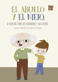 Abuelo y el nieto.a vueltas con los numeros y las letras