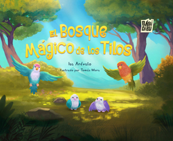 EL BOSQUE MAGICO DE LOS TILOS