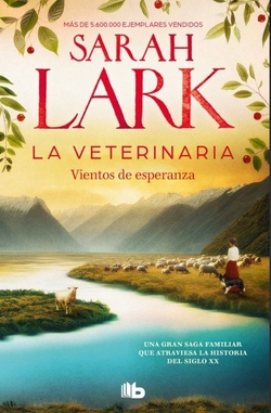 La veterinaria. Vientos de esperanza (La veterinaria 2)