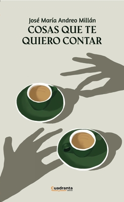 Cosas que te quiero contar