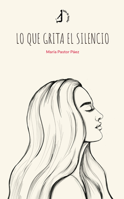 Lo que grita el silencio