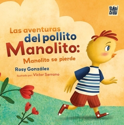 Las aventuras del pollito manolito