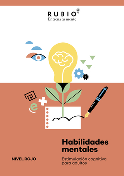 Habilidades mentales. Estimulación cognitiva para adultos. (Nivel rojo. Vol. I)
