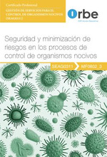 SEGURIDAD Y MINIMIZACION DE RIESGOS EN LOS PROCESOS DE CONTROL DE ORGA