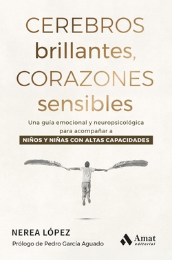 Cerebros brillantes, corazones sensibles
