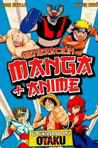 Generación manga + anime