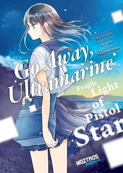 Go away, Ultramarine: Fragile Light of Pistol Star