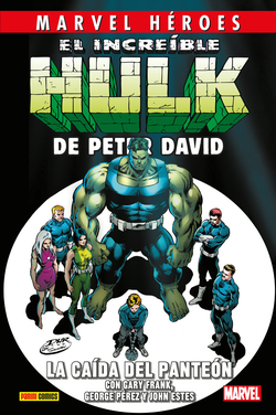 Marvel héroes 124 el increíble hulk de peter david 5. la caída del panteón