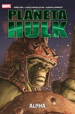MARVEL ESSENTIALS 15. PLANETA HULK: ALPHA