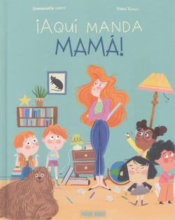 ¡AQUI MANDA MAMA!
