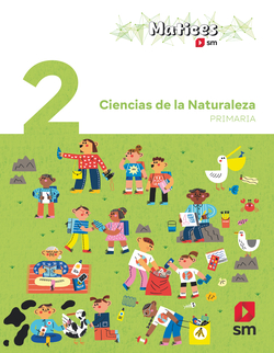 Ciencias de la naturaleza. 2 Primaria. Matices