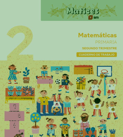 Cuaderno de Matemáticas. 2 Primaria. 2 Trimestre. Matices