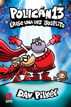 ERASE UNA VEZ JOSELITO (POLICAN 13)