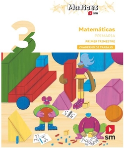 Cuaderno de Matemáticas- 3 Primaria. 1 Trimestre. Matices