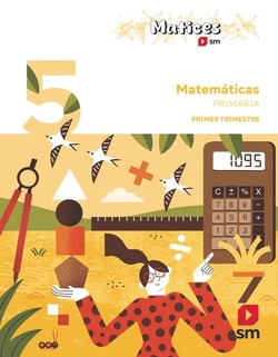 Matemáticas. 5 Primaria. Trimestres. Matices