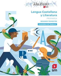 Cuaderno de Lengua Castellana y Literatura. 5 Primaria. 2 Trimest
