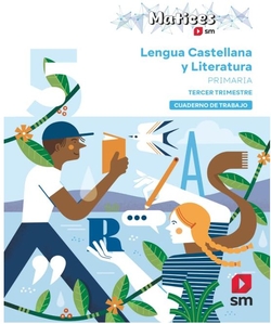 Cuaderno de Lengua Castellana y Literatura. 5 Primaria. 3 Trimest