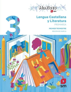 (MUR).(26).LENGUA 3ºPRIM.*TRIM* (MATICES) *MURCIA*